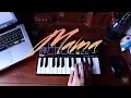 Download Lagu Mama - Jonas Blue (Instrumental Remake) with AKAI MPK Mini2
