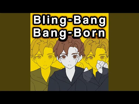 Download MP3 Bling-Bang-Bang-Born