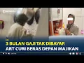 Download Lagu Viral ART Santai Curi Beras Depan Majikan, 3 Bulan Gaji Saya Tak Dibayar Anak Butuh Makan