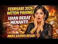 Lagu RAMALAN FEBRUARI 2026 ‼️ MEMPERINGATKAN ‼️ WETON PAHING ‼️ Ada Ujian Berat, PERSIAPKAN Dirimu