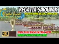 Download Lagu REGATTA SARAWAK 2025 🏆 BIDAR RAJA SUNGAI  BATANG LUPAR 30 PEKAYUH AKHIR⁉️LANDAS CAHAYA HELANG TASIK 