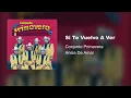 Conjunto Primavera - Si Te Vuelvo A Ver (Audio)
