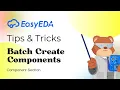Quick Tips Component 8 Batch Create Components