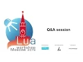 Q A session Lua Workshop 2014