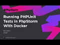 Running PHPUnit Tests in PhpStorm with Docker