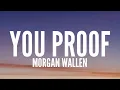 Morgan Wallen - You Proof