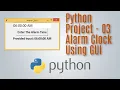 Python Project - 03 Tutorial in Hindi Building Alarm Clock Using GUI In Python 2021