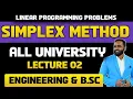 LINEAR PROGRAMMING PROBLEMS SIMPLEX METHOD LECTURE 02 PRADEEP GIRI SIR