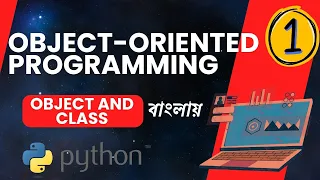 Object-Oriented Programming in Python Object and Class Bangla - Episode 1