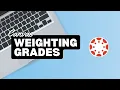 How To Weight Grades In Canvas