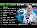 Download Lagu REMIK PALEMBANG SLOWW BASS POP KENANGAN POPULER || LUMPUR DAN BERLIAN ARIEF || POP LAWAS 90AN