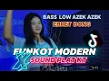 Download Lagu DJ FUNKOT MODERN X SOUND PLAT KT | REMIX BASS LOW AZEK AZEK