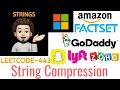 String Compression Amazon Snapchat Microsoft Leetcode 443