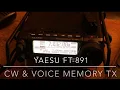Lagu Yaesu FT-891: CW \u0026 Voice Memory TX #yaesu #hamradio #ft891 #voicememory #cwmemory