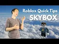 How To Add a Custom Skybox Roblox Quick Tips