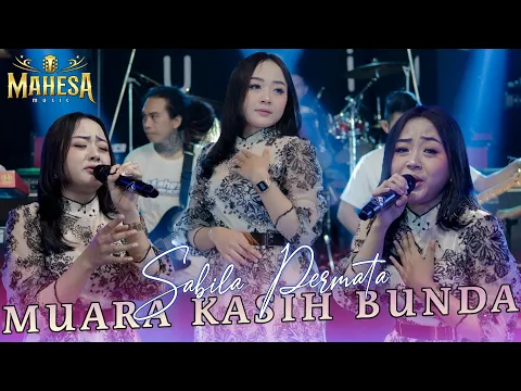 Download MP3 MUARA KASIH BUNDA - SABILA PERMATA - MAHESA MUSIC