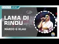 Download Lagu LAMA DI RINDU  - MARIO G KLAU (FLAME FEST 2023 SAMARINDA)