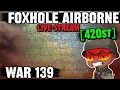 BRAND NEW WAR WE BACK FOXHOLE AIRBORNE WAR 139 UPDATE 66 FOXHOLE