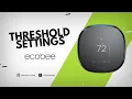 Threshold Settings for ecobee Thermostats