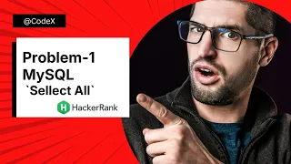 SQL PROBLEM SELECT ALL from Hackerrank