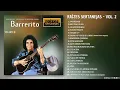 Download Lagu B.A.R.R.E.R.I.T.O | Raízes Sertanejas - Vol. 2