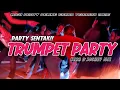Lagu PARTY TRUMPET🔥 ||  BASS UP || NZAR D'JOCKEY REMIX TERBARU 2026
