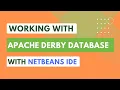 Apache Derby Database with NetBeans IDE