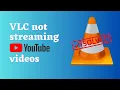 Download Lagu How to fix VLC not streaming Youtube videos ?