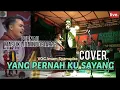 yang pernah kusayang imam syamudra,cipt inam s arifin,Arr dhani cover map sound music