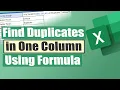 Find Duplicates in One Column in Excel Using a Formula Excelgraduate