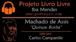 "Quincas Borba" (Audiolivro), de  Machado de Assis