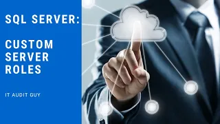 SQL Server How to audit custom server roles