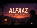 Alfaaz (Hamza Malik - Zain Zohaib) Slow Lofi 