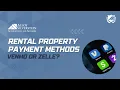 Rental Property Payment Methods Venmo or Zelle The Financial Fundamentals of Rental Properties