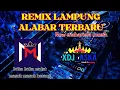 Download Lagu REMIX LAMPUNG ALABARD LIVE IN JABUNG 2024 ARR XDJ ASKAPRATAMA PROGRAMMER LAMPUNG||HIWIGOOOO