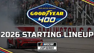 2026 Goodyear 400 at DARLINGTON STARTING LINEUP