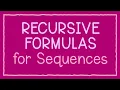 Recursive Formulas for Sequences