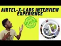 AIRTEL X LABS INTERVIEW EXPERIENCE FOR SOFTWARE ENGINEER ROLE SDE PRODUCT BASED