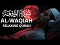 Download Lagu Surah Al Waqiah | Reading The Koran Makes Your Fortune Smooth And Calms Your Heart | Quran Breath