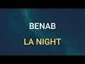 Download Lagu 🎧 BENAB - LA NIGHT (SLOWED \u0026 REVERB)