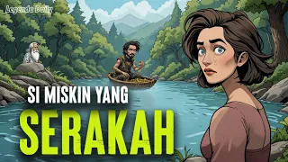si miskin yang serakah legenda nusantara