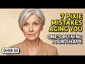 7 Pixie Cut Mistakes Women Over 60 Should AVOID