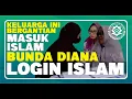 Lagu 🔵 DESEMBER BERSYAHADAT  |  MOMEN BUNDA DIANA MASUK ISLAM | MUALAF CENTER YOGYAKARTA