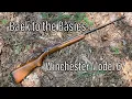 Back to the Basics Winchester Model 67 22 Rifle