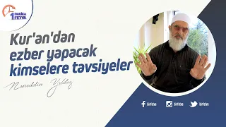 Kur'an'dan ezber yapacak kimselere tavsiyeler