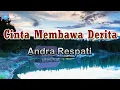 Download Lagu Cinta Membawa Derita - Andra Respati (lirik Lagu) | Lagu Indonesia  ~ terlalu dalam cintaku