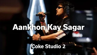 aankhon kay sagar shafqat amanat ali season 2 coke studio pakistan rohailhyattmusic