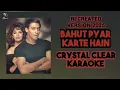 Lagu BAHUT PYAR KARTE HAIN TUMKO SANAM KARAOKE | 90s Romantic Karaoke | Recreated Version 2025