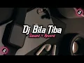 Dj Bila Tiba ( Slowed + Reverd )🎧