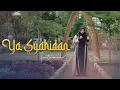 Ya Syahidan - Fatimah (Official Video)